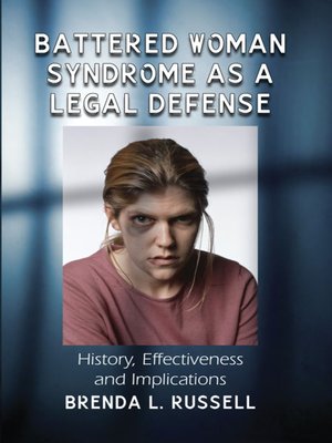 cover image of Battered Woman Syndrome as a Legal Defense